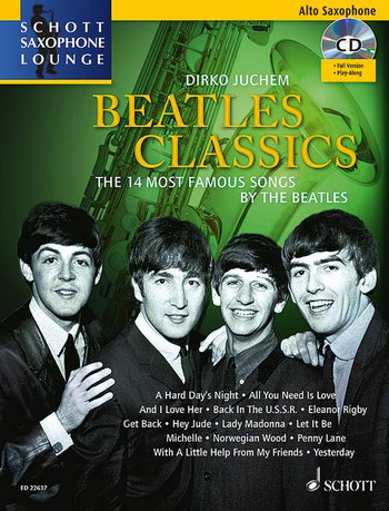 Beatles Classics - The 14 most famous songs by The Beatles für Alt-Saxophon mit CD