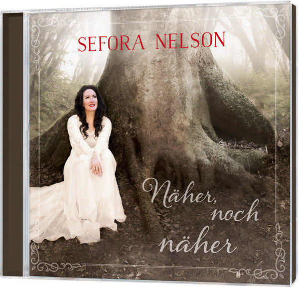 Näher, noch näher - CD von Sefora Nelson