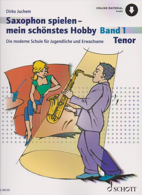 Saxophon spielen - mein schönstes Hobby: Tenor-Sax, Band 1