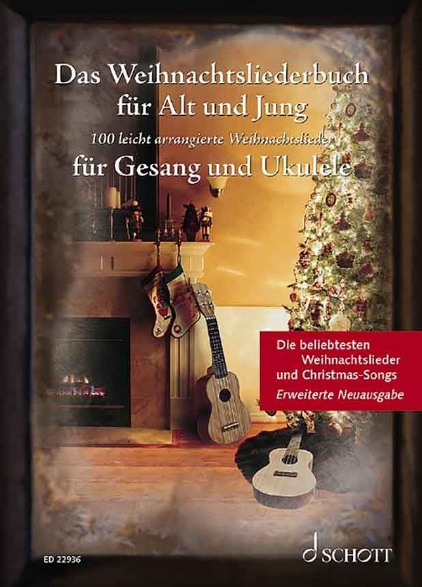 Das Weihnachtsliederbuch für Alt und Jung - für Ukulele