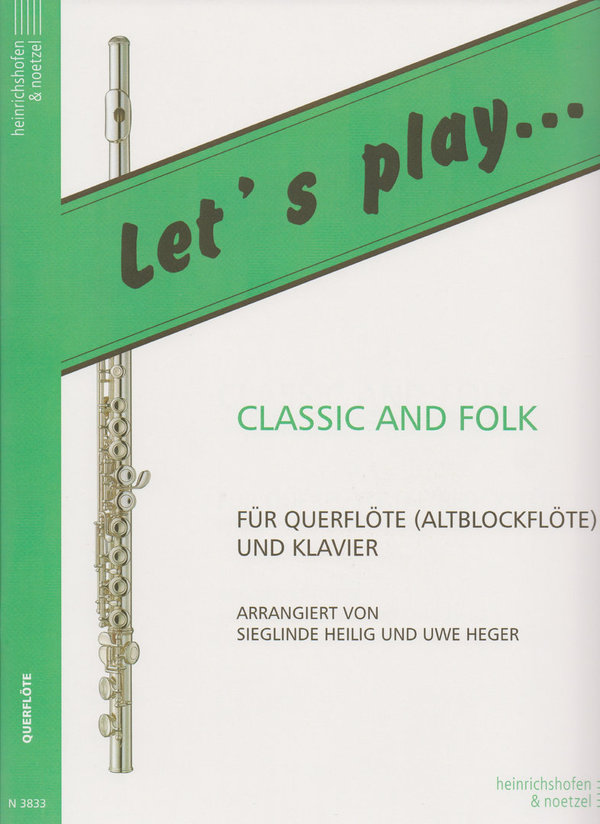 Let´s play ... Classic and Folk - Für Querflöte und Klavier