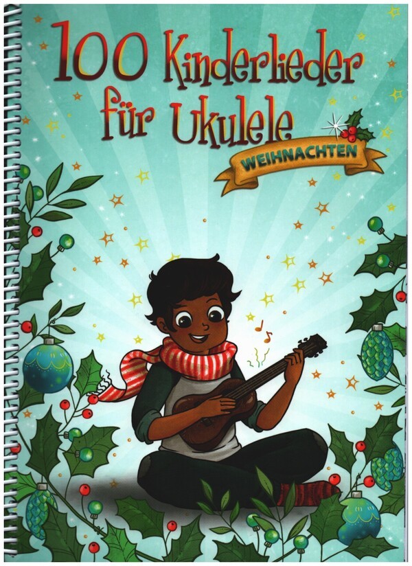 100 Kinderlieder für Ukulele - Weihnachten